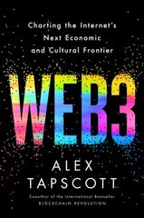 Web3: Charting the Internet's Next Economic and Cultural Frontier cena un informācija | Ekonomikas grāmatas | 220.lv