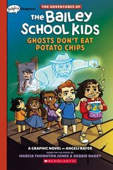 Adventures of the Bailey School Kids: Ghosts Don't Eat Potato Chips цена и информация | Книги для подростков и молодежи | 220.lv