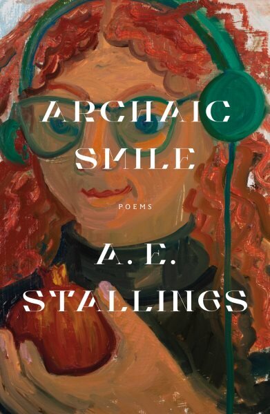 Archaic Smile: Poems cena un informācija | Dzeja | 220.lv