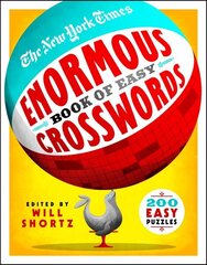 New York Times Enormous Book of Easy Crosswords: 200 Easy Puzzles cena un informācija | Grāmatas par veselīgu dzīvesveidu un uzturu | 220.lv