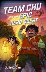 Team Chu and the Epic Hero Quest цена и информация | Книги для подростков  | 220.lv