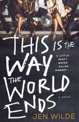 This Is the Way the World Ends цена и информация | Книги для подростков  | 220.lv
