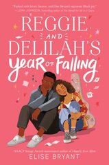 Reggie and Delilah's Year of Falling cena un informācija | Grāmatas pusaudžiem un jauniešiem | 220.lv