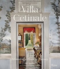 Villa Cetinale: Memoir of a House in Tuscany цена и информация | Книги по архитектуре | 220.lv