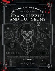 Game Master's Book of Traps, Puzzles and Dungeons: A punishing collection of bone-crunching contraptions, brain-teasing riddles and stamina-testing encounter locations for 5th edition RPG adventures cena un informācija | Grāmatas par veselīgu dzīvesveidu un uzturu | 220.lv