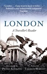London: A Traveller's Reader cena un informācija | Ceļojumu apraksti, ceļveži | 220.lv