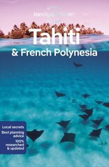 Lonely Planet Tahiti & French Polynesia 11th edition cena un informācija | Ceļojumu apraksti, ceļveži | 220.lv