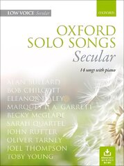 Oxford Solo Songs: Secular: 14 songs with piano Low voice book plus downloadable backing tracks цена и информация | Книги об искусстве | 220.lv