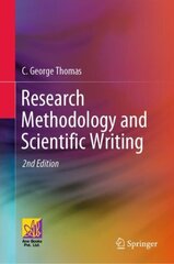 Research Methodology and Scientific Writing 2nd ed. 2021 цена и информация | Энциклопедии, справочники | 220.lv