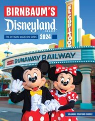 Birnbaum's 2024 Disneyland: The Official Vacation Guide цена и информация | Путеводители, путешествия | 220.lv