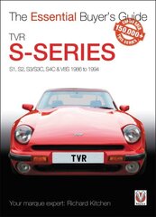 TVR S-series: S1, 280S, S2, S3, S3C, S4C, 290S & V8S 1986 to 1995 cena un informācija | Enciklopēdijas, uzziņu literatūra | 220.lv