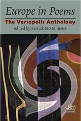 Europe in Poems: The Versopolis Anthology cena un informācija | Dzeja | 220.lv
