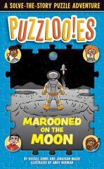 Puzzloonies! Marooned on the Moon: A Solve-the-Story Puzzle Adventure cena un informācija | Grāmatas pusaudžiem un jauniešiem | 220.lv