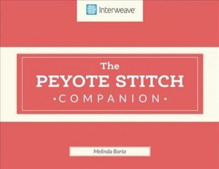 Peyote Stitch Companion цена и информация | Книги о питании и здоровом образе жизни | 220.lv