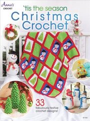 'Tis the Season Christmas Crochet: 33 Fabulously Festive Crochet Designs! цена и информация | Книги о питании и здоровом образе жизни | 220.lv