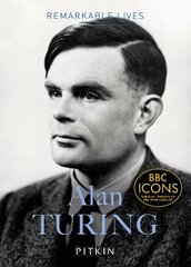 Alan Turing: Remarkable Lives цена и информация | Биографии, автобиогафии, мемуары | 220.lv
