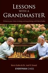 Lessons with a Grandmaster: Enhance Your Chess Strategy And Psychology With Boris Gulko цена и информация | Книги о питании и здоровом образе жизни | 220.lv