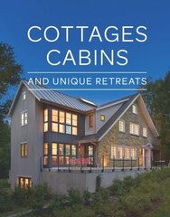 Cottages, Cabins, and Unique Retreats cena un informācija | Grāmatas par arhitektūru | 220.lv