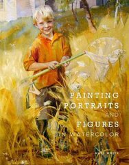 Painting Portraits and Figures in Watercolor cena un informācija | Grāmatas par veselīgu dzīvesveidu un uzturu | 220.lv