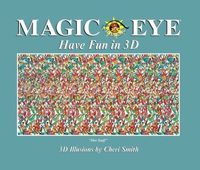Magic Eye: Have Fun in 3D цена и информация | Книги о питании и здоровом образе жизни | 220.lv