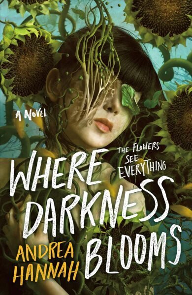 Where Darkness Blooms: A Novel cena un informācija | Grāmatas pusaudžiem un jauniešiem | 220.lv