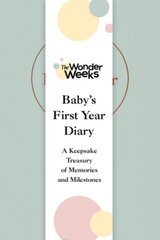 Wonder Weeks Baby's First Year Diary: A Keepsake Treasury of Memories and Milestones цена и информация | Книги по социальным наукам | 220.lv