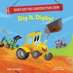 Dig It, Digby! цена и информация | Книги для самых маленьких | 220.lv