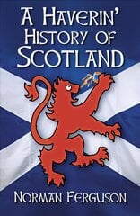 Haverin' History of Scotland cena un informācija | Vēstures grāmatas | 220.lv