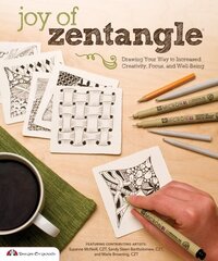 Joy of Zentangle: Drawing Your Way to Increased Creativity, Focus, and Well-Being cena un informācija | Grāmatas par veselīgu dzīvesveidu un uzturu | 220.lv