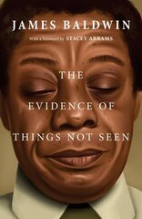 Evidence of Things Not Seen цена и информация | Книги по социальным наукам | 220.lv