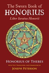 Sworn Book of Honorius: Liber Iuratus Honorii цена и информация | Духовная литература | 220.lv