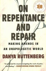 On Repentance and Repair: Making Amends in an Unapologetic World cena un informācija | Sociālo zinātņu grāmatas | 220.lv