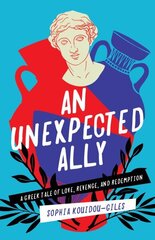 Unexpected Ally: A Greek Tale of Love, Revenge, and Redemption цена и информация | Фантастика, фэнтези | 220.lv