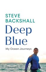 Deep Blue: My Ocean Journeys цена и информация | Книги о питании и здоровом образе жизни | 220.lv