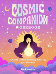 Cosmic Companion Workbook: A Guide for Incorporating Astrology Into Your Life cena un informācija | Pašpalīdzības grāmatas | 220.lv