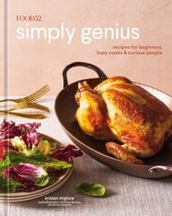 Food52 Simply Genius: Recipes for Beginners, Busy Cooks & Curious People, A Cookbook cena un informācija | Pavārgrāmatas | 220.lv