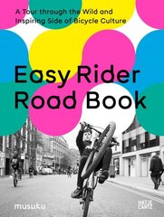 Easy Rider Road Book: A Tour through the Wild and Inspiring Side of Bicycle Culture цена и информация | Книги по фотографии | 220.lv