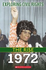 1972 (Exploring Civil Rights: The Rise) цена и информация | Книги для подростков и молодежи | 220.lv