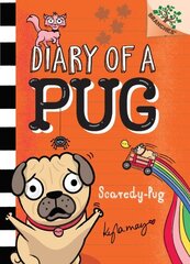 Scaredy-Pug: A Branches Book (Diary of a Pug #5): Volume 5 cena un informācija | Grāmatas pusaudžiem un jauniešiem | 220.lv