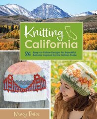 Knitting California: 26 Easy-to-Follow Designs for Beautiful Beanies Inspired by the Golden State cena un informācija | Grāmatas par veselīgu dzīvesveidu un uzturu | 220.lv