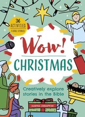 Wow! Christmas: Creatively explore stories in the Bible New edition cena un informācija | Grāmatas pusaudžiem un jauniešiem | 220.lv