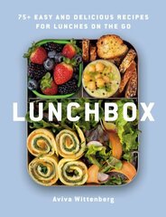 Lunchbox: 75plus Easy and Delicious Recipes for Lunches on the Go cena un informācija | Pavārgrāmatas | 220.lv