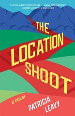 Location Shoot: A Novel цена и информация | Фантастика, фэнтези | 220.lv