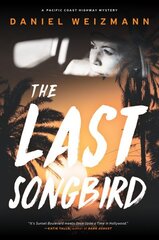 Last Songbird: A Pacific Coast Highway Mystery cena un informācija | Fantāzija, fantastikas grāmatas | 220.lv