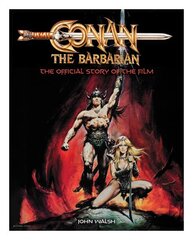 Conan the Barbarian: The Official Story of the Film cena un informācija | Mākslas grāmatas | 220.lv