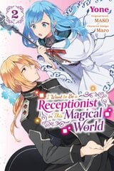 I Want to be a Receptionist in This Magical World, Vol. 2 (manga) цена и информация | Фантастика, фэнтези | 220.lv