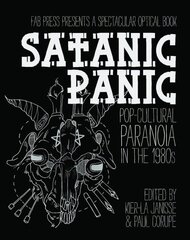 Satanic Panic: Pop-Cultural Paranoia in the 1980s cena un informācija | Sociālo zinātņu grāmatas | 220.lv