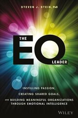 EQ Leader: Instilling Passion, Creating Shared Goals, and Building Meaningful Organizations through Emotional Intelligence цена и информация | Книги по экономике | 220.lv