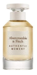 Parfimērijas ūdens Abercrombie & Fitch Authentic Moment Woman, 100 ml cena un informācija | Sieviešu smaržas | 220.lv