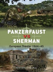 Panzerfaust vs Sherman: European Theater 1944-45 cena un informācija | Vēstures grāmatas | 220.lv